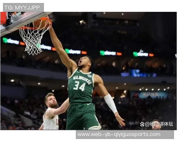 字母哥三分命中率高达67进化中的希腊怪兽引领雄鹿新篇章